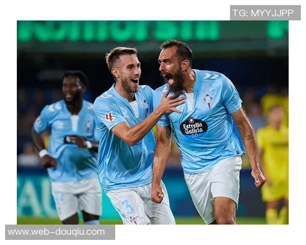 塞尔塔主场迎战赫塔菲双方争夺西甲宝贵积分的激烈对决